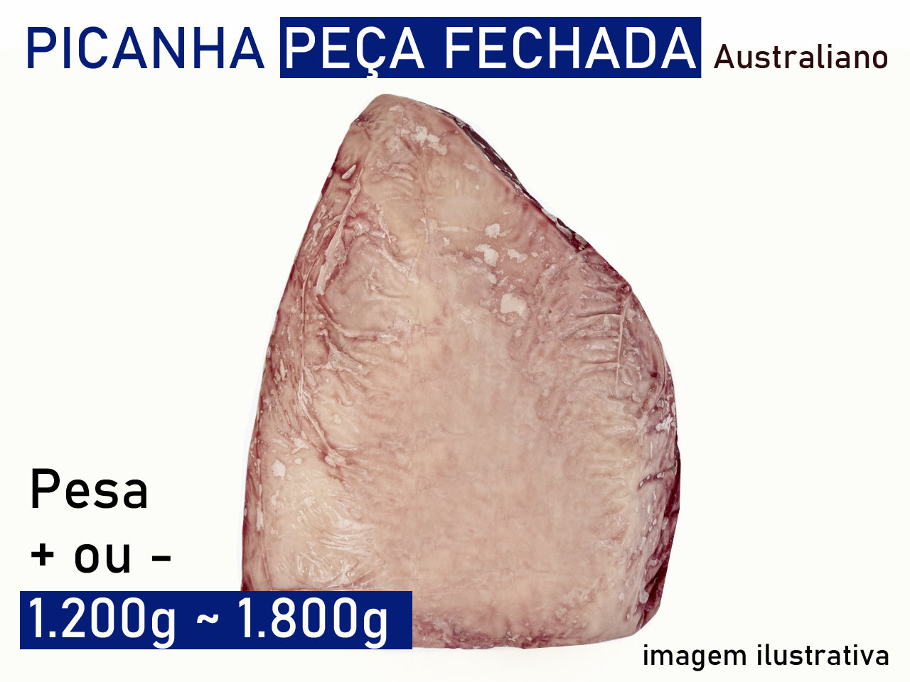 Carne Picanha Australiana Peça Fechada ¥2.890/kg (IMPOSTO INCLUSO)