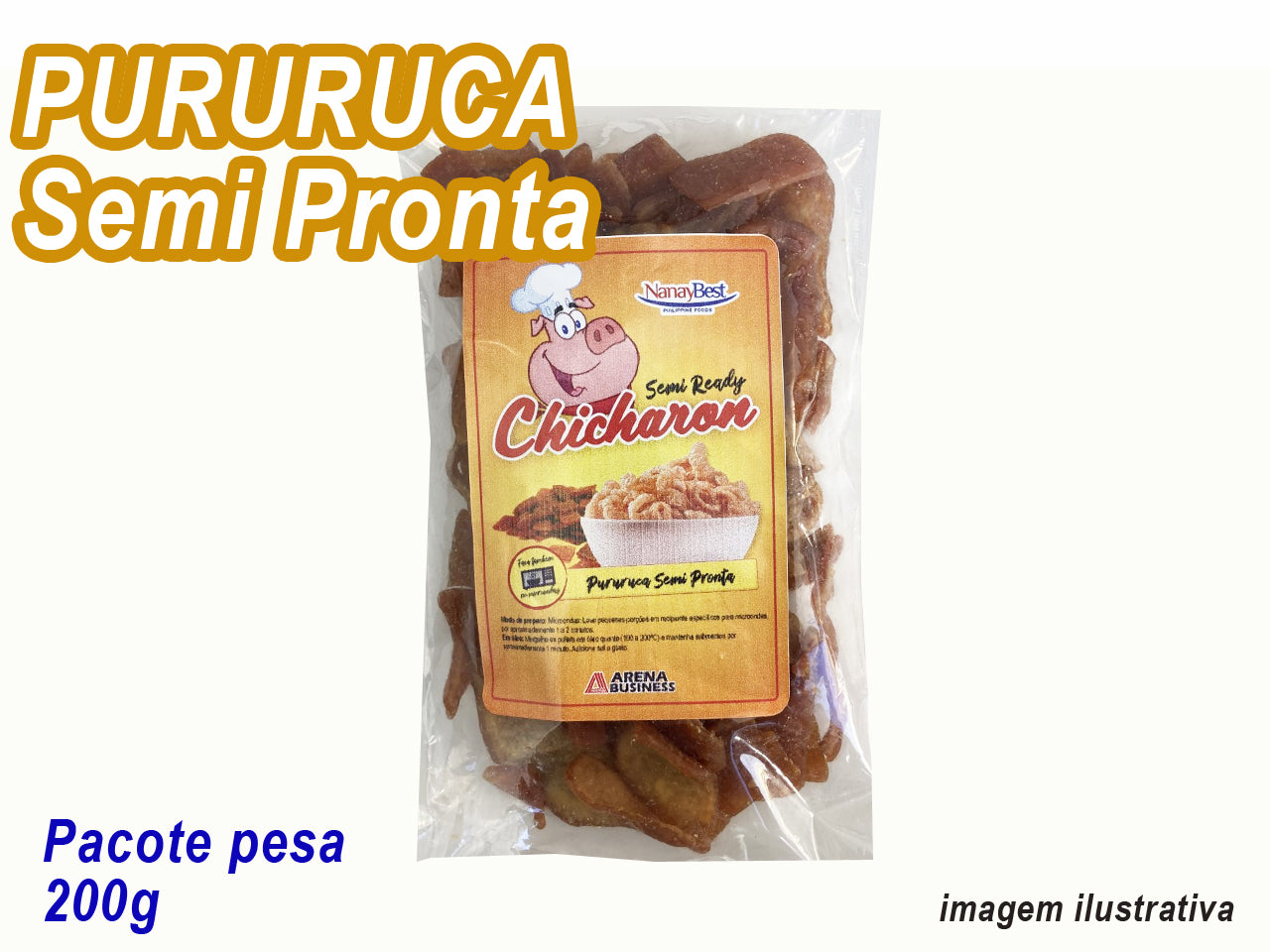 ★ ENTRAR EM CONTATO ★ Pururuca Semi Pronta ARENA 200g