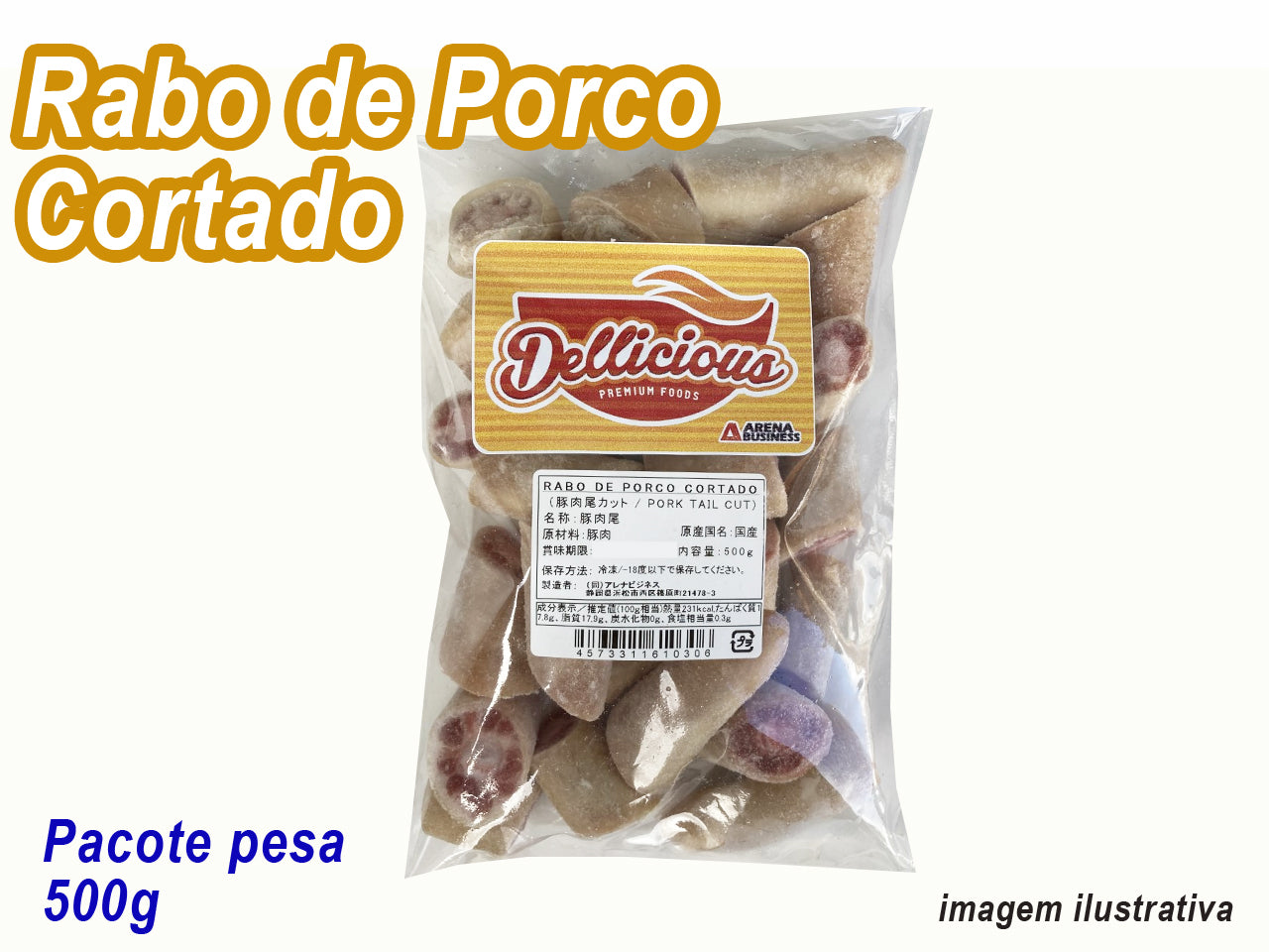 ★ ENTRAR EM CONTATO ★ Rabo de Porco Cortado ARENA 500g